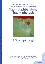 Traumfachberatung, Traumatherapie und Traumapädagogik