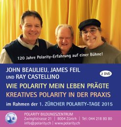 Feil, Castellino, Beaulieu - Wie Polarity mein Leben prägte