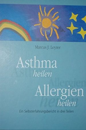 Asthma heilen Allergien heilen