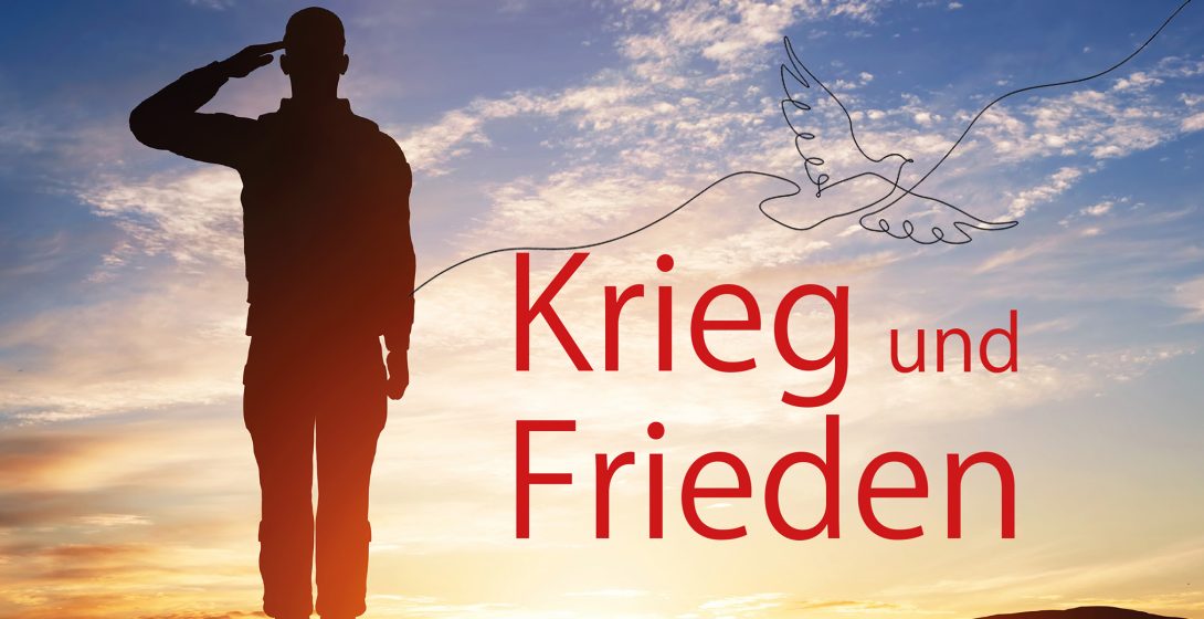 Krieg und Frieden